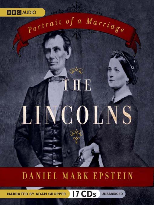 Title details for The Lincolns by Daniel Mark Epstein - Available